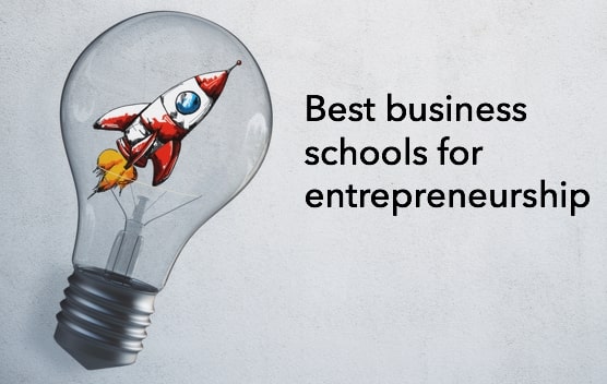 MBA in Entrepreneurship - These 7 business schools are the best