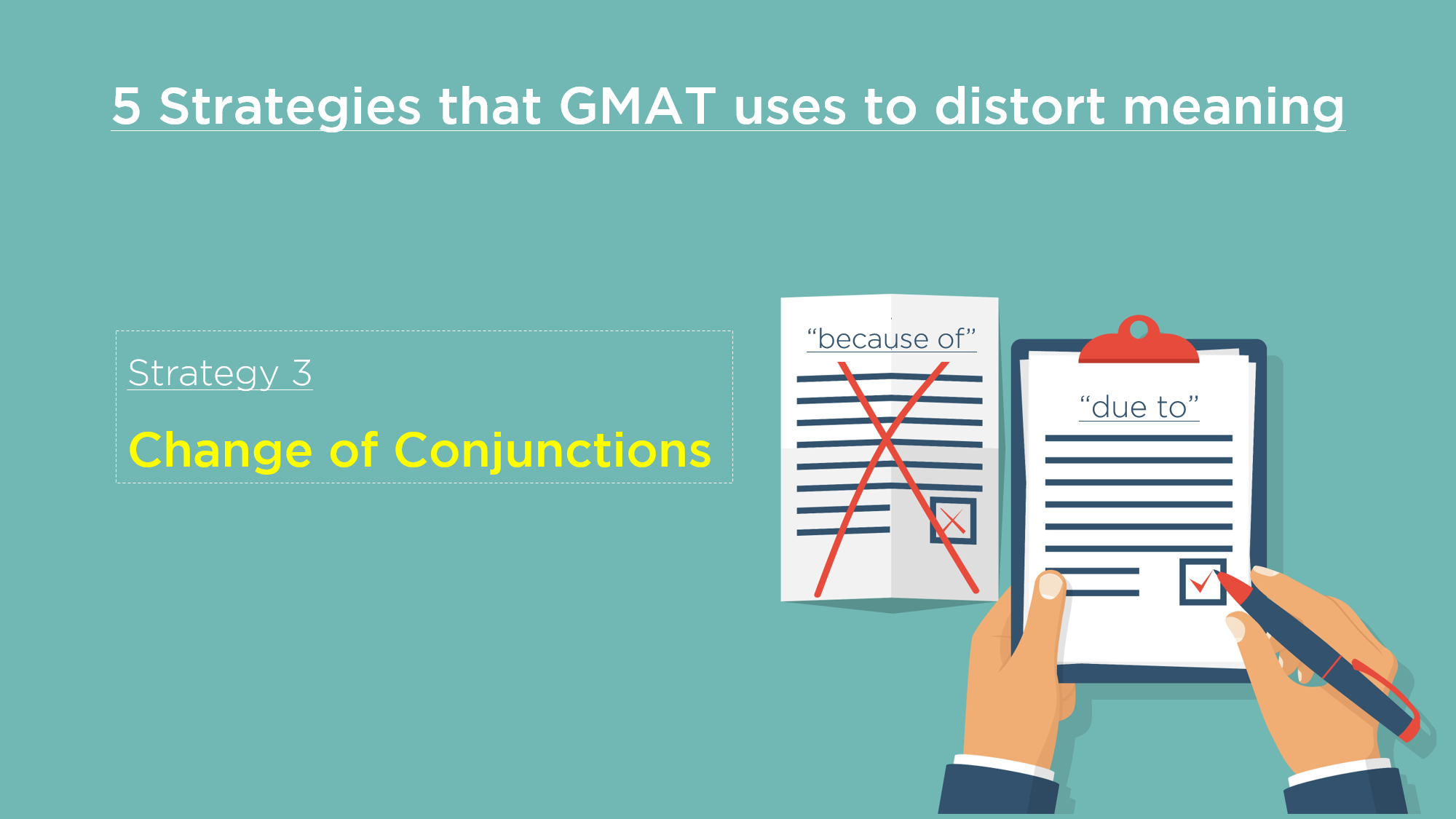 GMAT and Meaning – Part 3: Strategy 3 – Change of Conjunctions