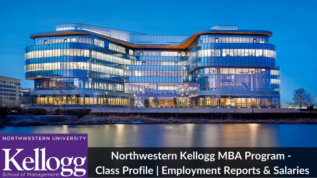 Kellogg MBA Program - Class Profile 2025 And Employment Report