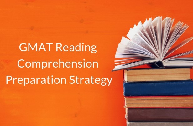 GMAT Reading Comprehension Preparation Strategy