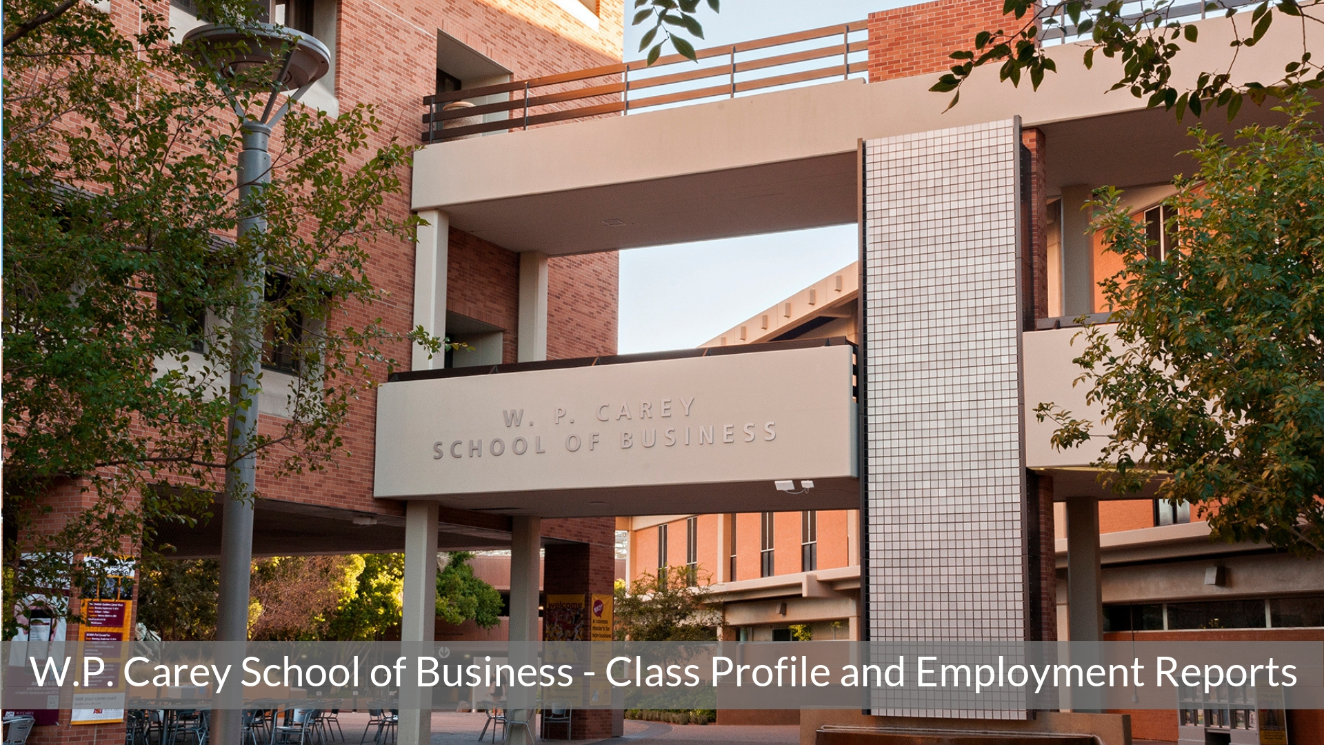 W.P. Carey School of Business – ASU MBA Program – Class Profile | Employment Reports | Notable Alumni
