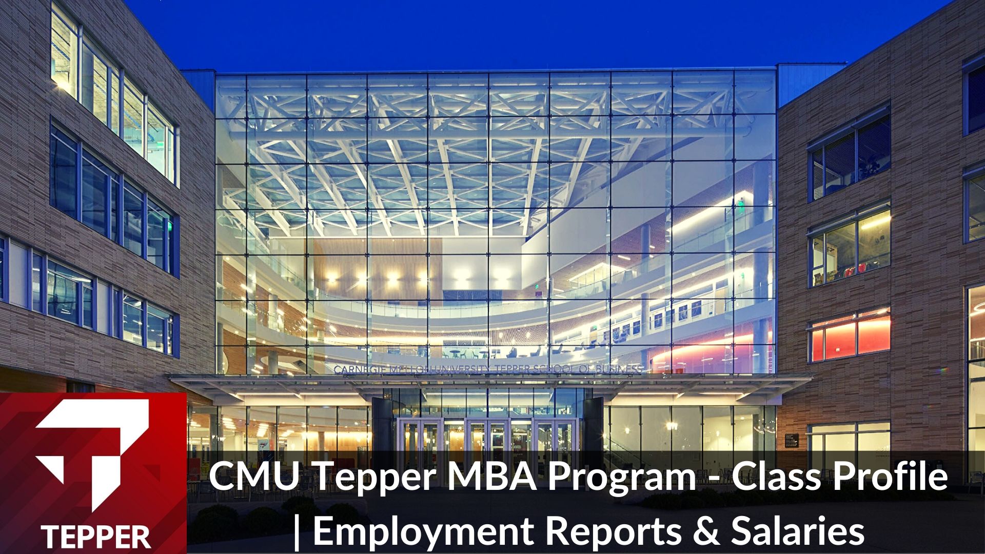 CMU Tepper MBA Program - Class Profile | Employment Reports & Salaries ...