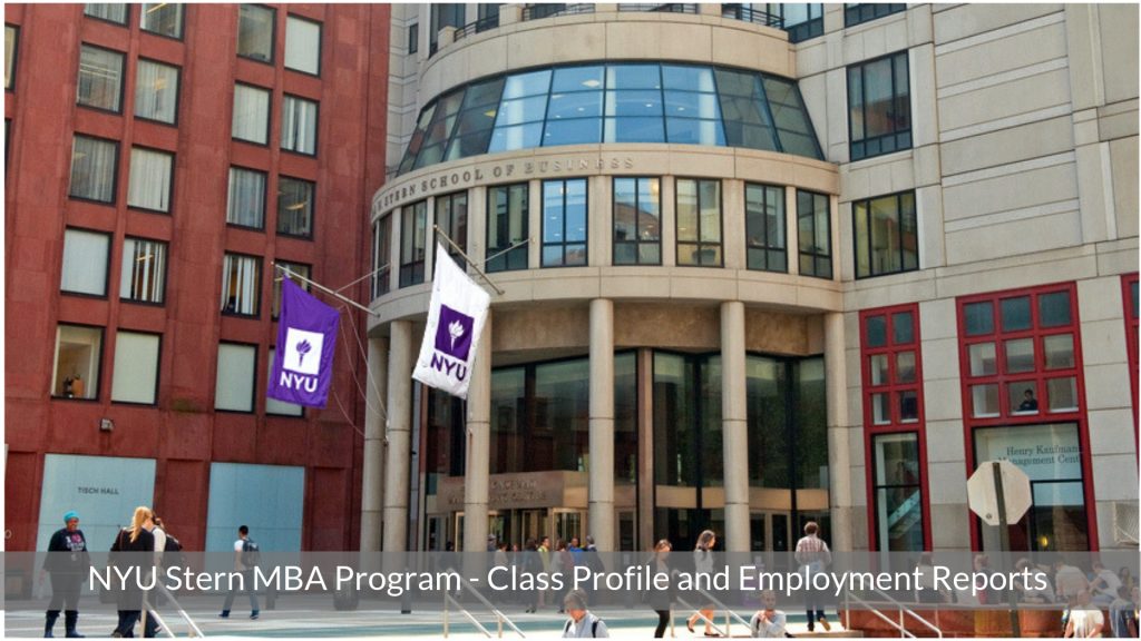 NYU Stern School Of Business MBA Program - Class Profile | Employment ...