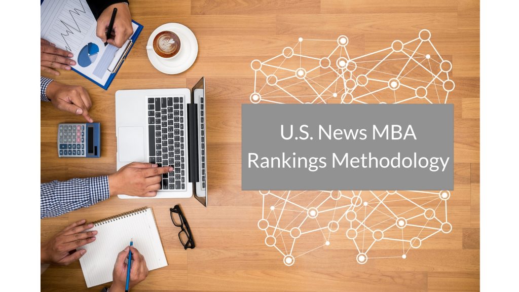 U.S. News MBA Rankings Methodology