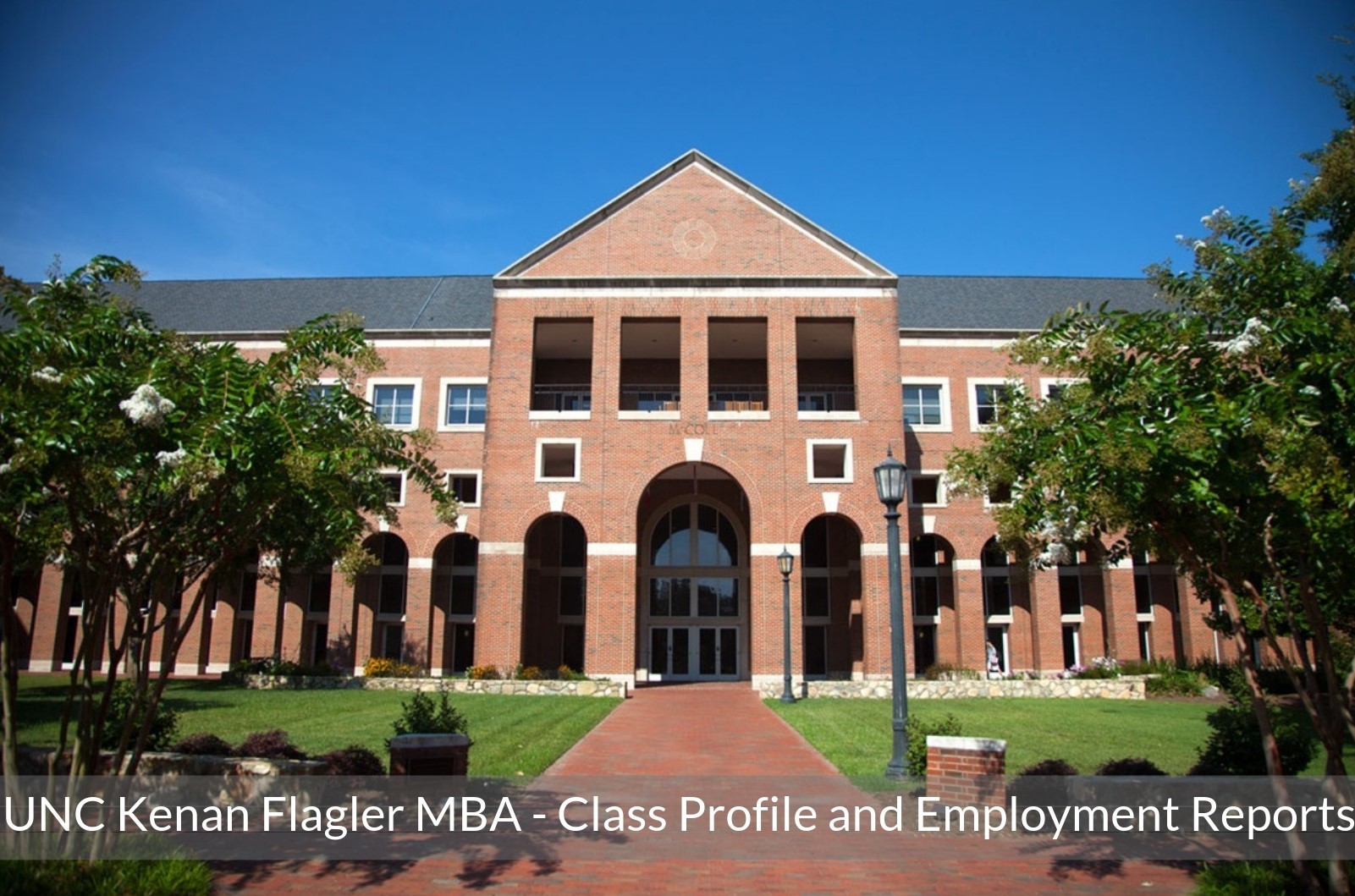 UNC Kenan-Flagler MBA Program - Class Profile | Employment Reports &  Salaries