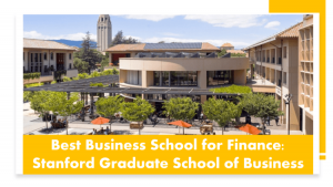 Best business schools for finance - Stanford GSB