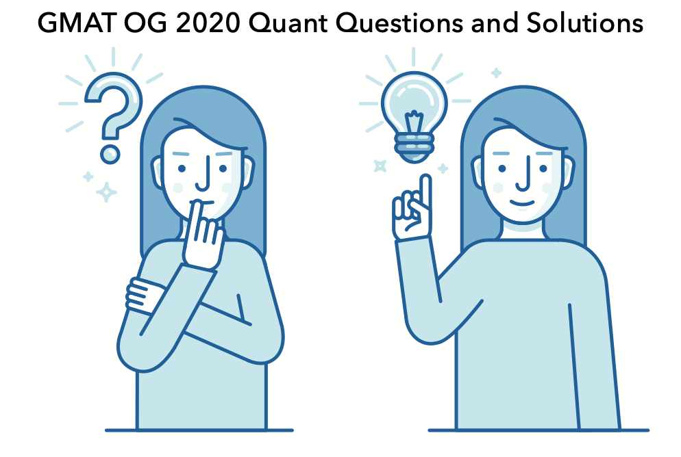GMAT OG 2020 quant questions and solutions