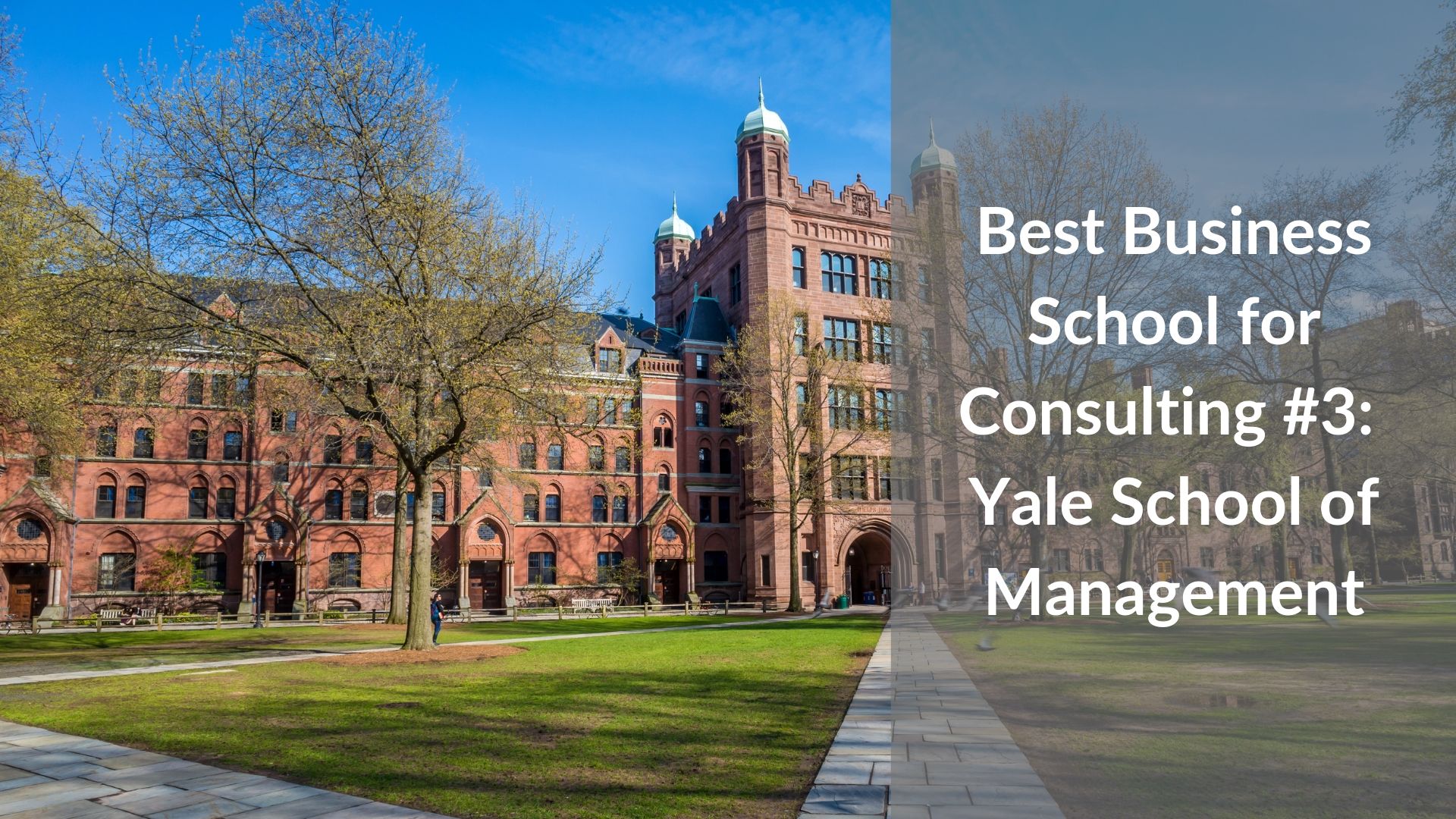 Best Business School for Consulting #3 - Yale School of Management
