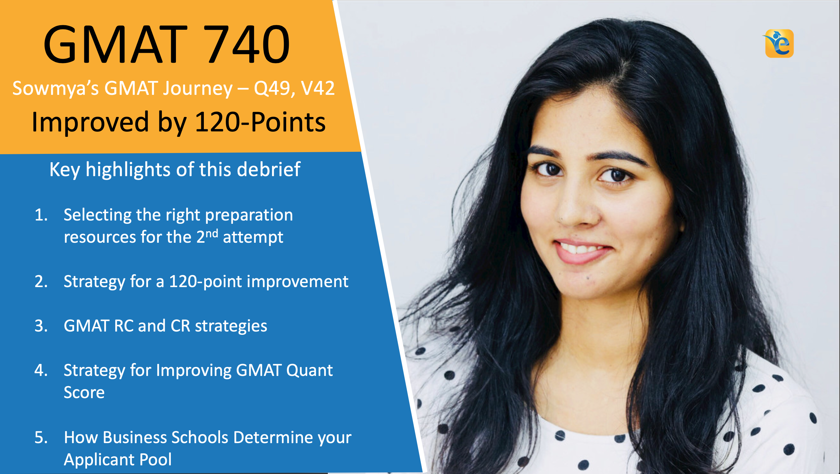 Here’s how Sowmya improved by 120-points – From GMAT 620 (Q44 V32) to 740 (Q49 V42)
