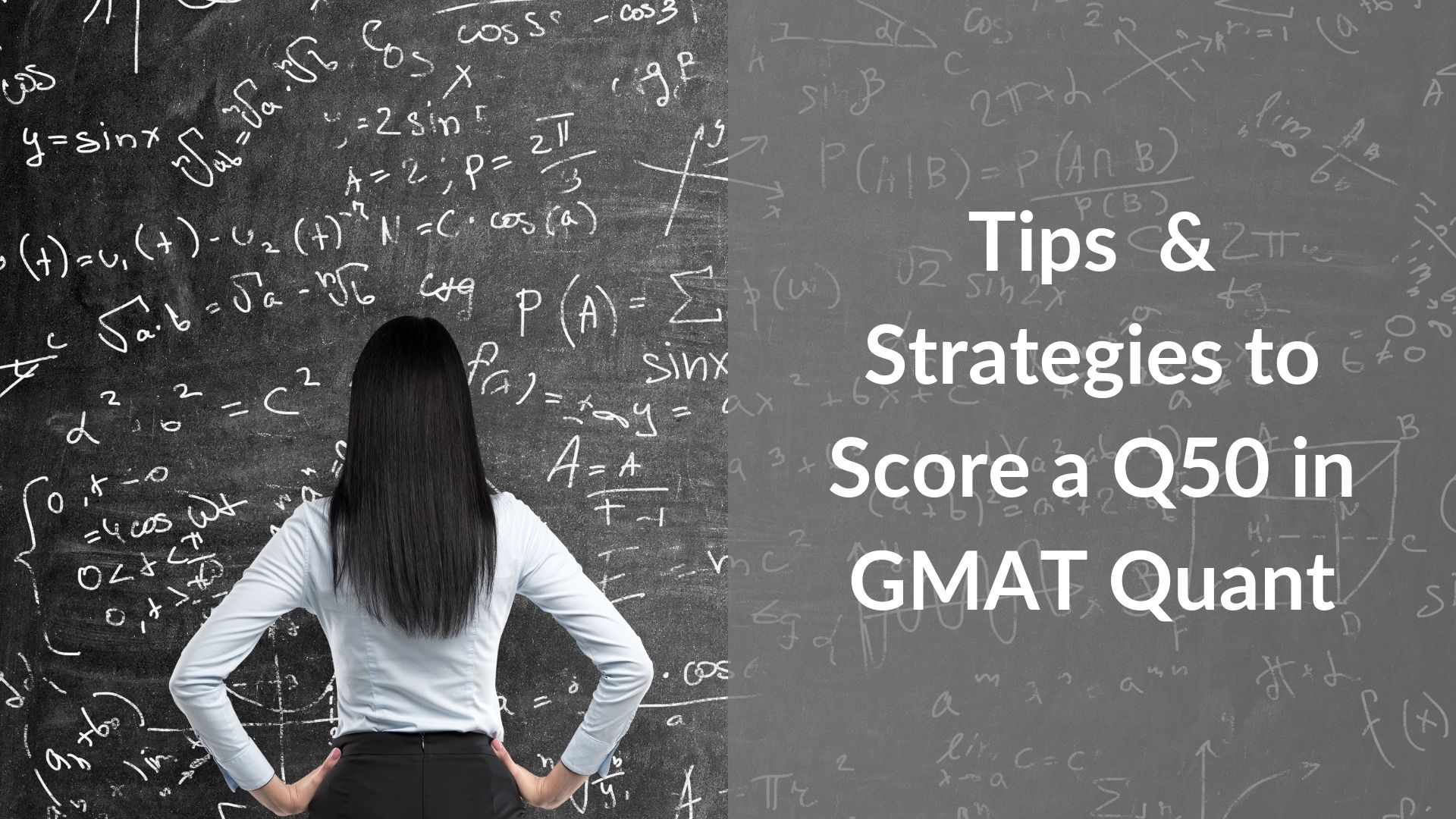 GMAT Quant - Tips To Score A Q50+ In The GMAT Quantitative Reasoning ...