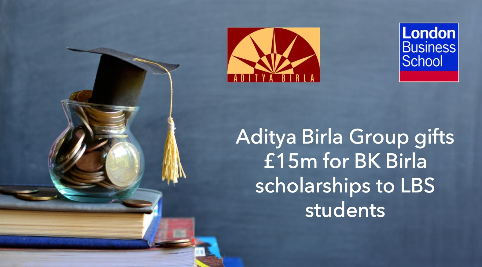 10 LBS Students to Benefit from the £15 million BK Birla scholarship every year
