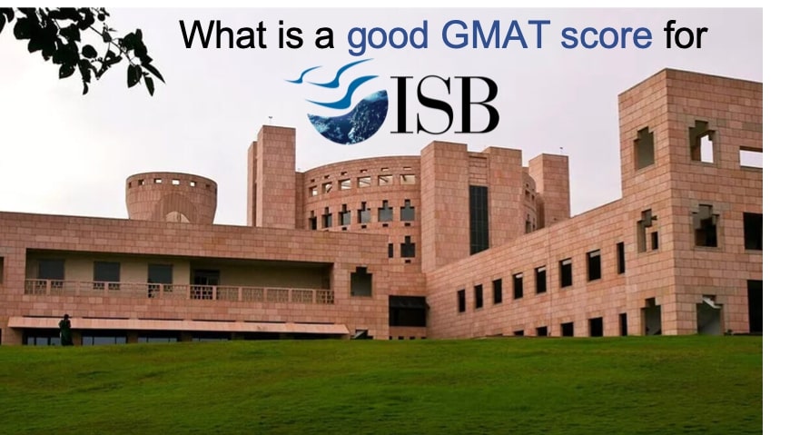good GMAT score for ISB