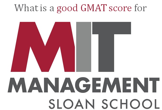 What is a good GMAT score for MIT Sloan School of Management?