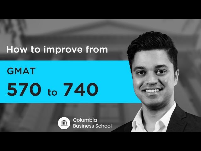 GMAT 570 to 740 – Columbia Admit – Most inspiring GMAT success story ever