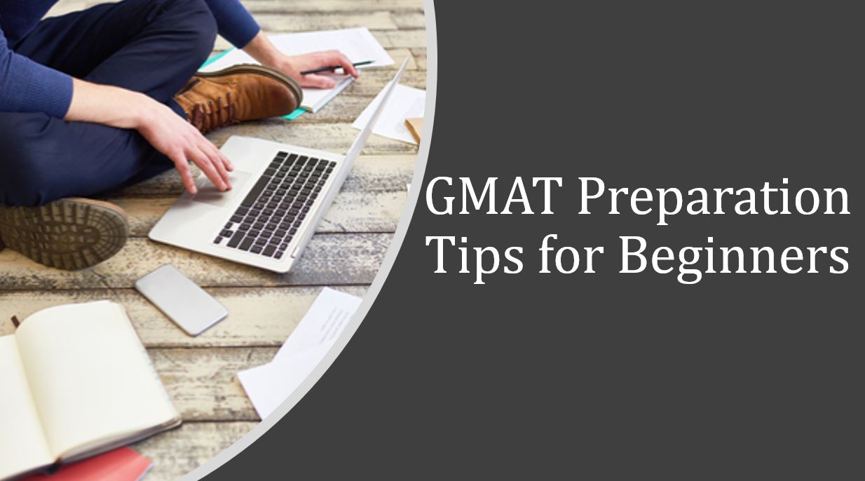 GMAT preparation tips for beginners & common mistakes to avoid