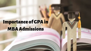 Importance of GPA in MBA Admissions