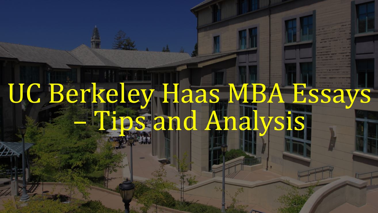 UC Berkeley Haas MBA essays 2022-2023 – Examples, Analysis and tips