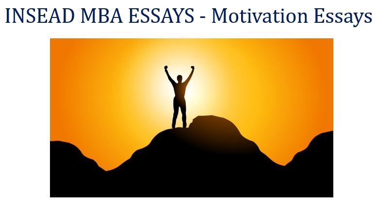 Motivation types INSEAD MBA Essays
