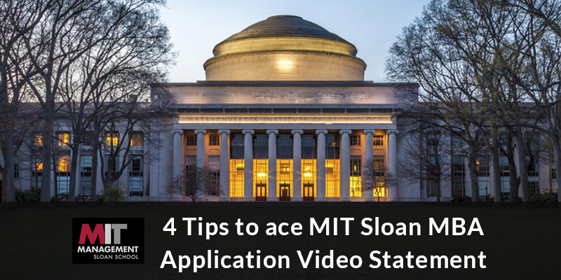 4 tips for MIT Sloan MBA Application Video Statement- 2023