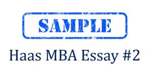 Sample Haas MBA essay #2