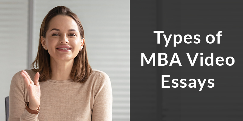 Types of MBA Video Essays