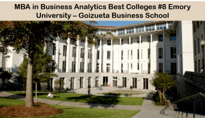 MBA business analytics best colleges - Goizueta  