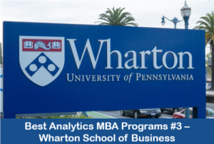 MBA in business analytics top programs #3 Wharton 