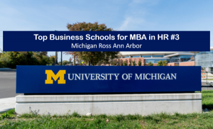 mba in hr top business schools michigan ross