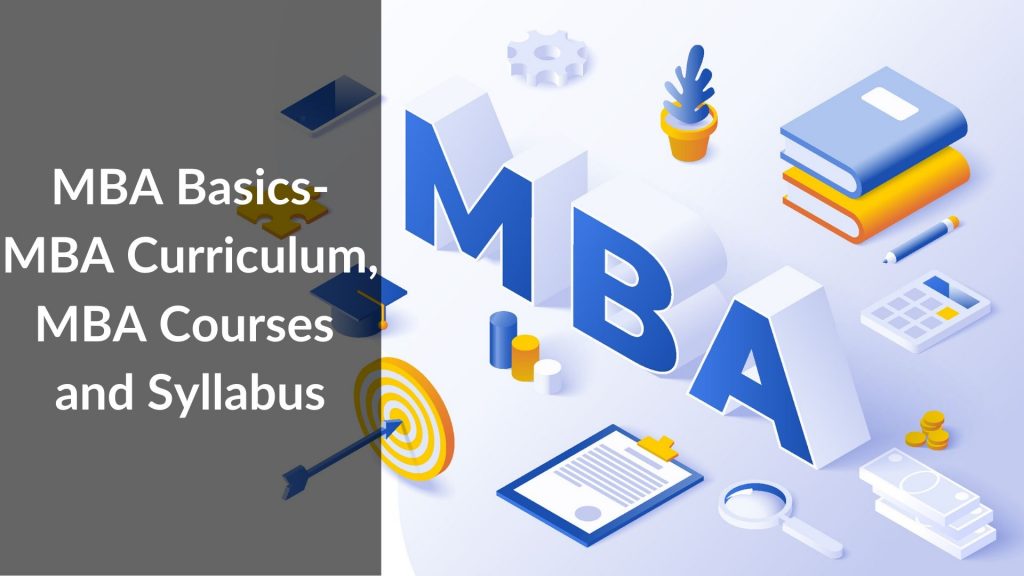 MBA Basics - Syllabus | Courses | Curriculum - All you need to know