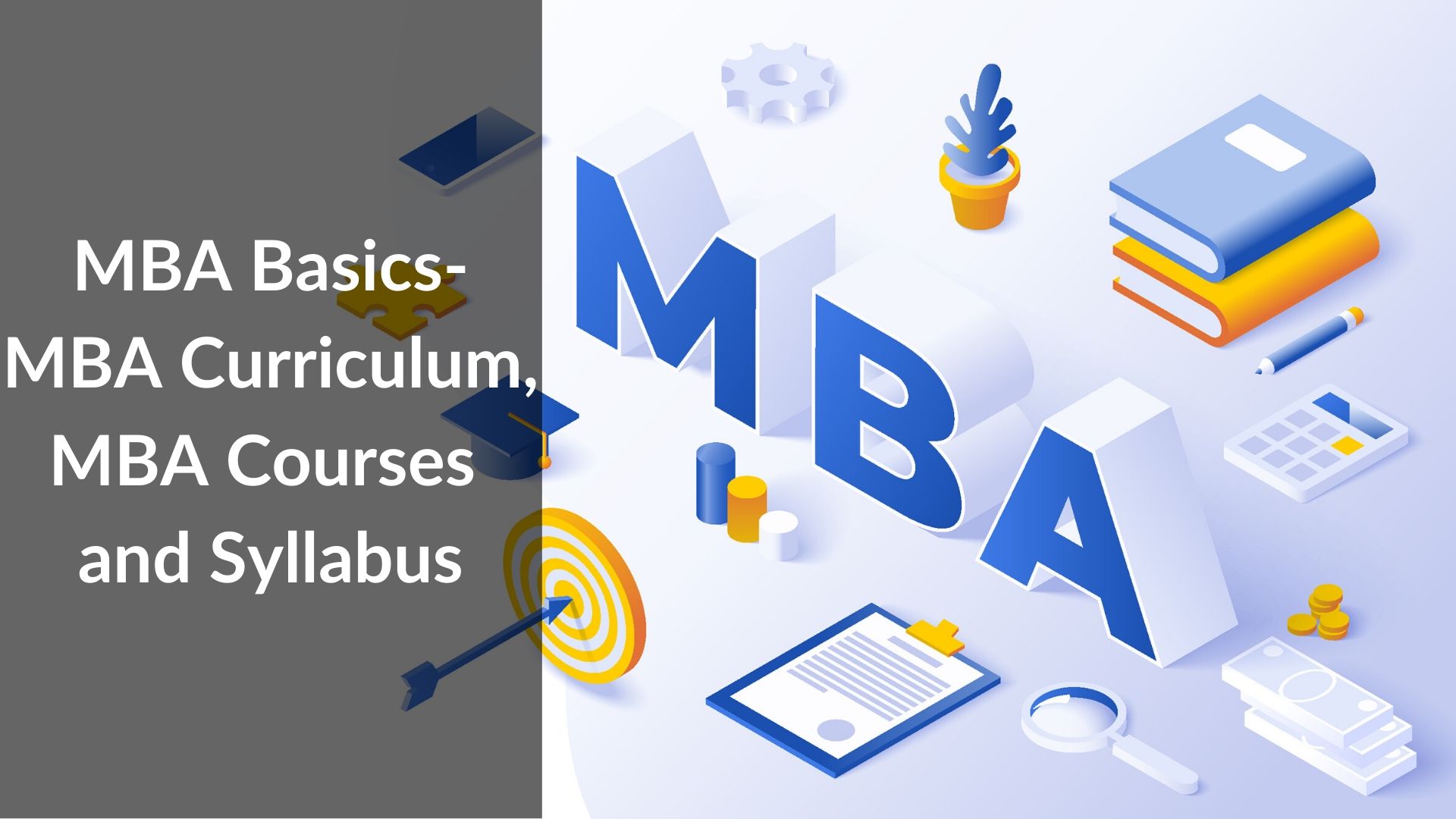 MBA Basics - Syllabus | Courses | Curriculum - All you need to know