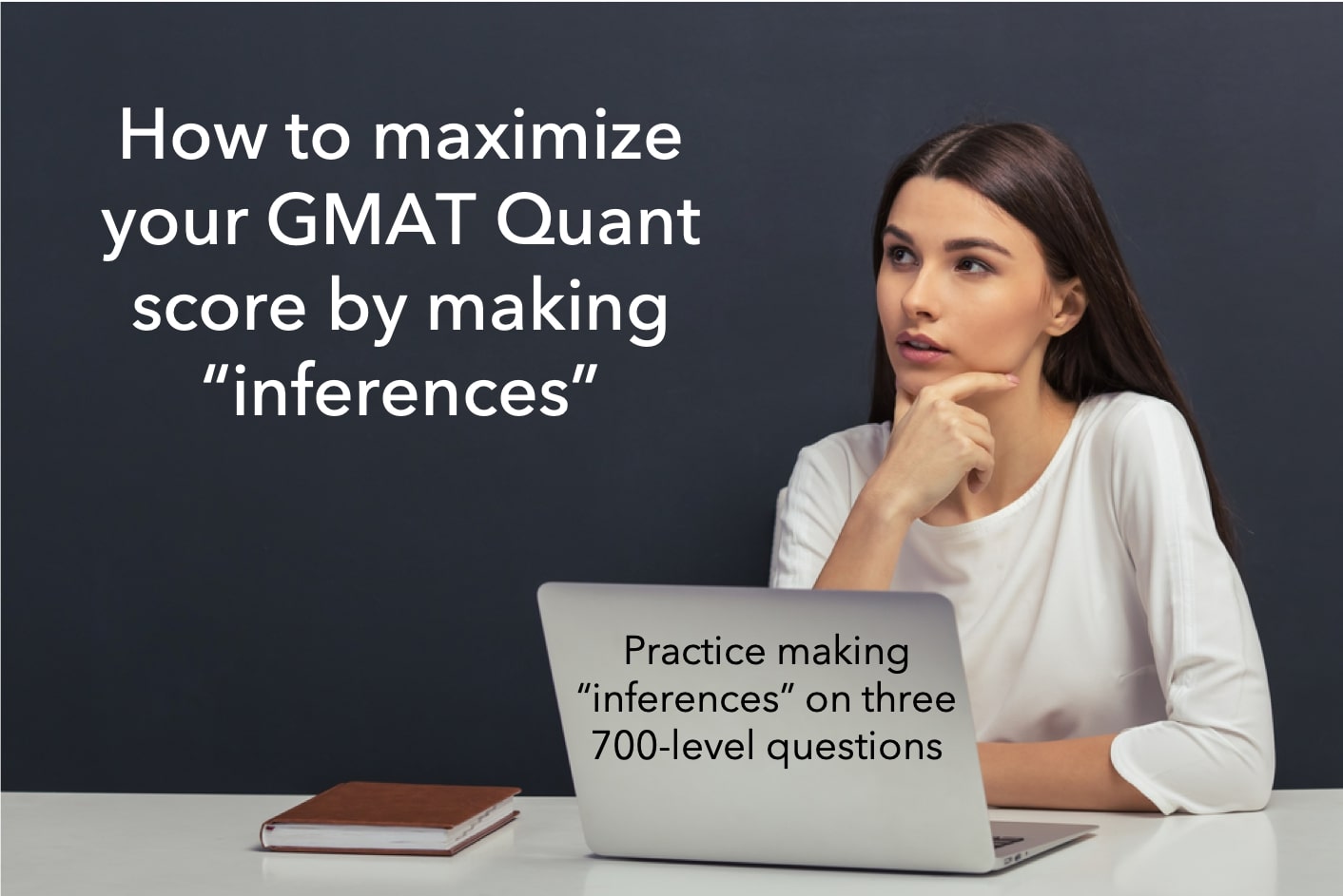 Why is “Infer” a critical process skill to master GMAT Quant?
