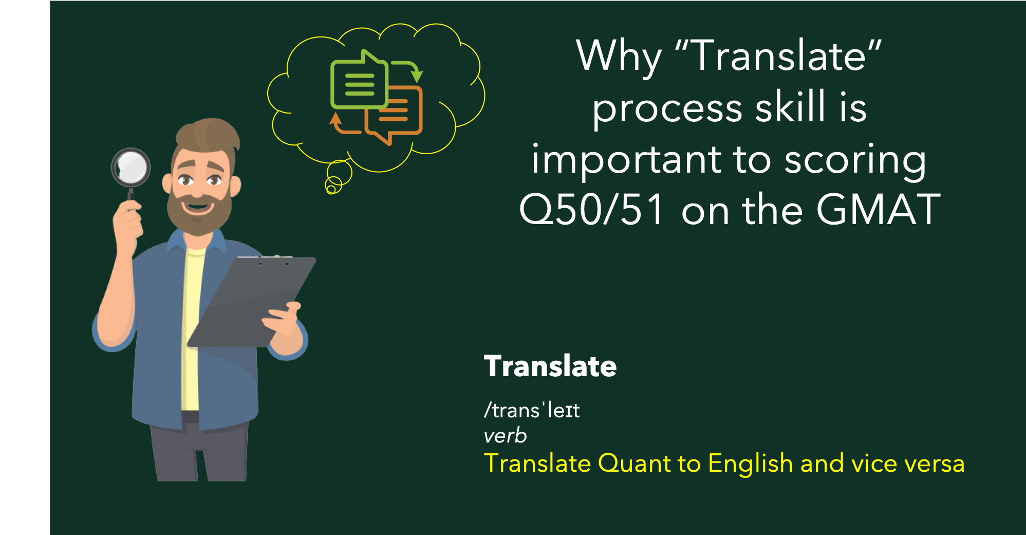 How “Translate” process skill will help you score Q50-51 on GMAT Quant