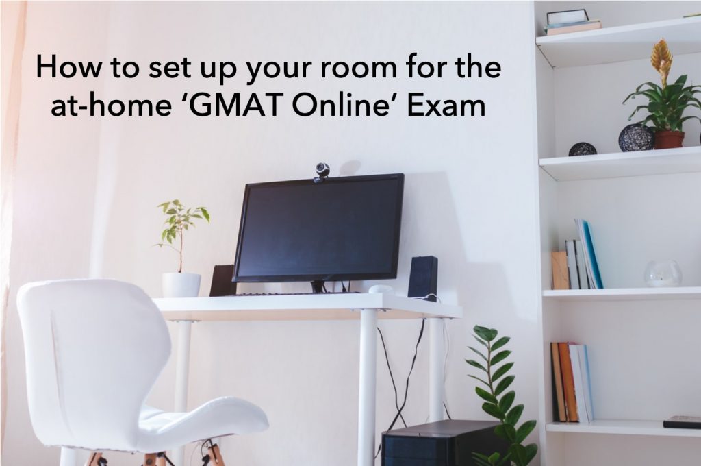 GMAT Online- how to set up your room