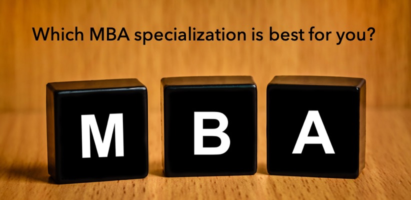 Which MBA specialization is best for you?