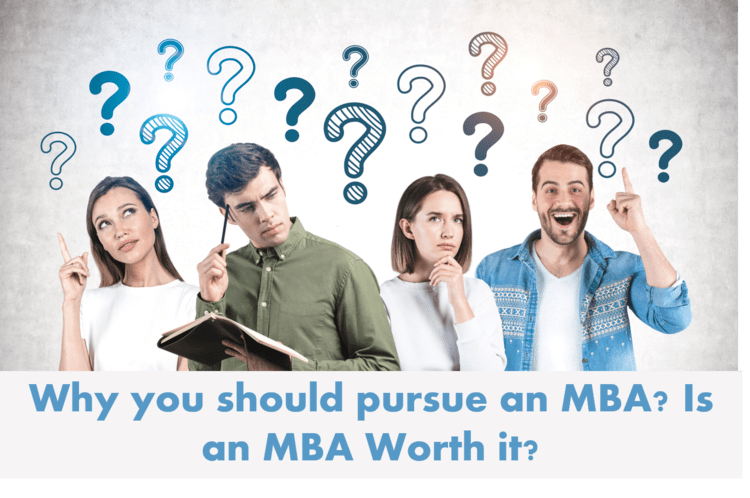 Why MBA? Top 20 Reasons to do an MBA in 2023-24