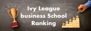 Ivy League schools ranking mba programs