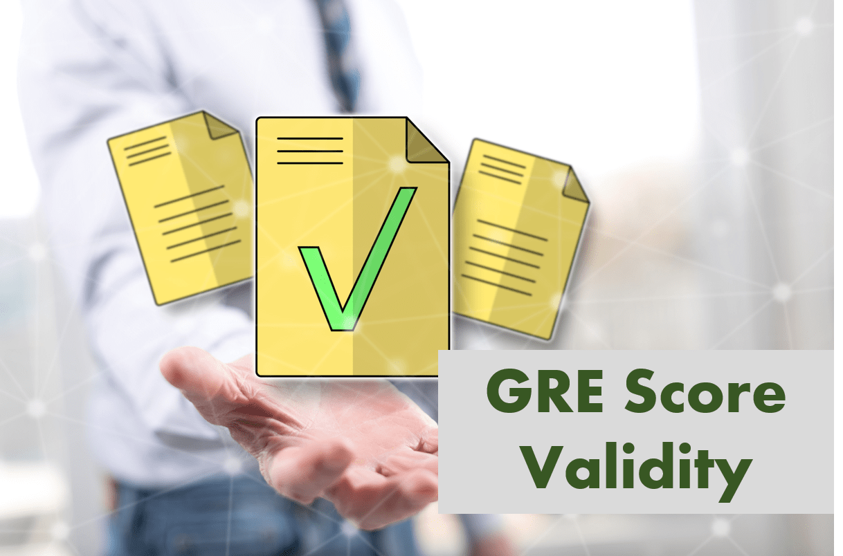GRE Score Validity – How long are the GRE scores valid?