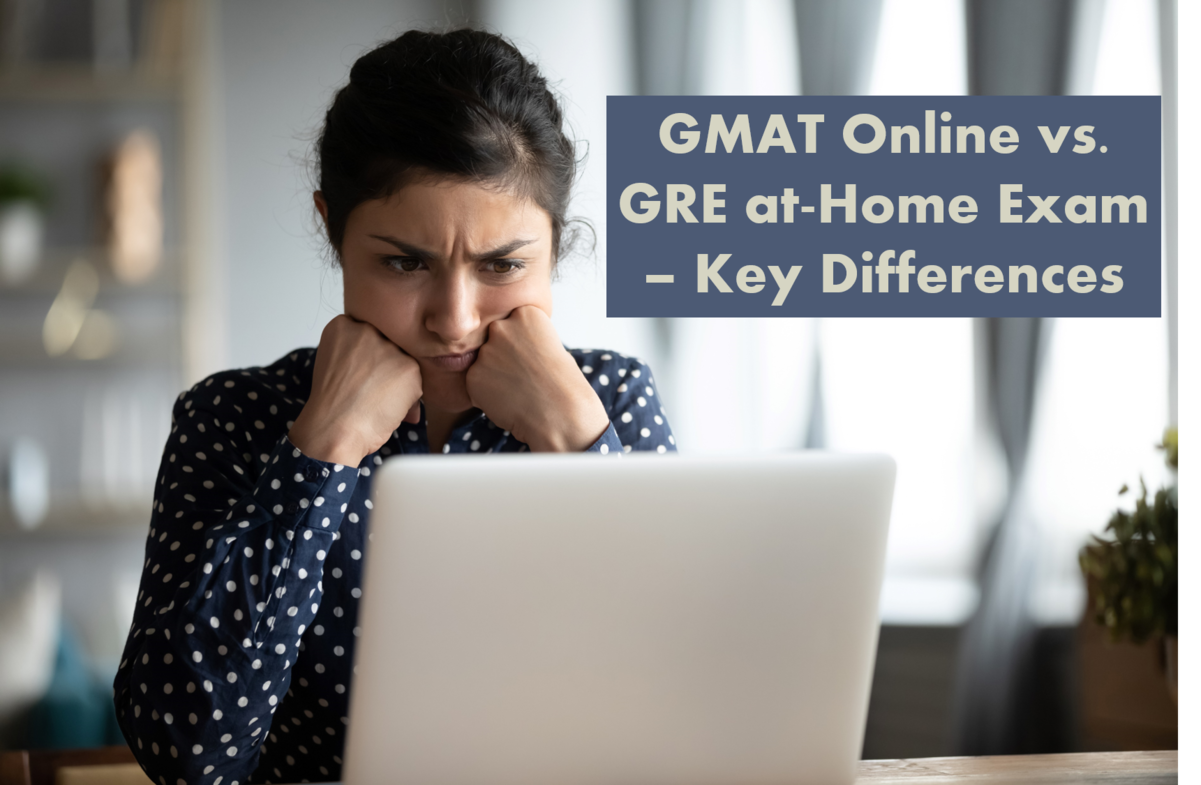 GMAT Online Vs. GRE At Home - Key Differences On Format, Cost ...