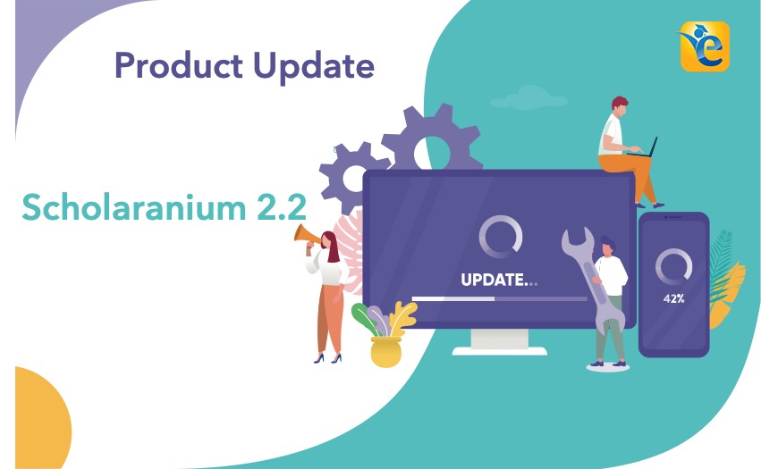 Scholaranium 2.2 – Product Update