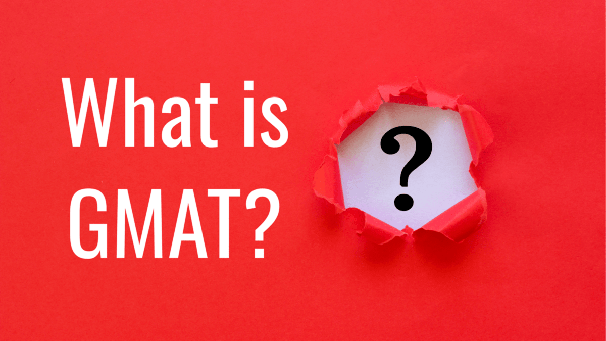 GMAT Exam 2025: A Comprehensive Guide on the GMAT