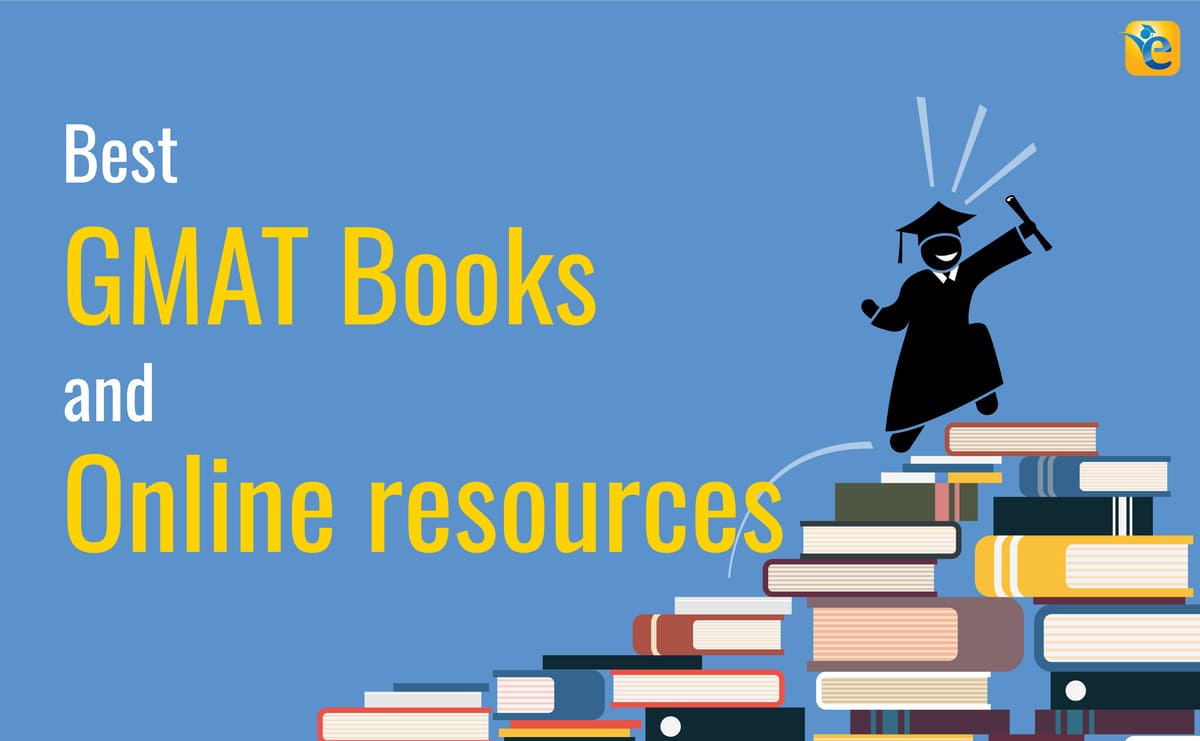 Best GMAT preparation books and online resources 2023- How to select them?