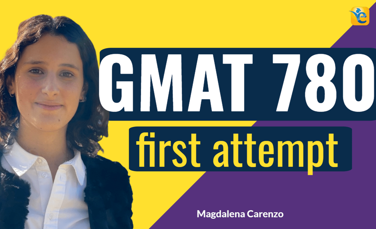 GMAT 780 Study Plan  – 3 steps to score GMAT 780 on the first attempt