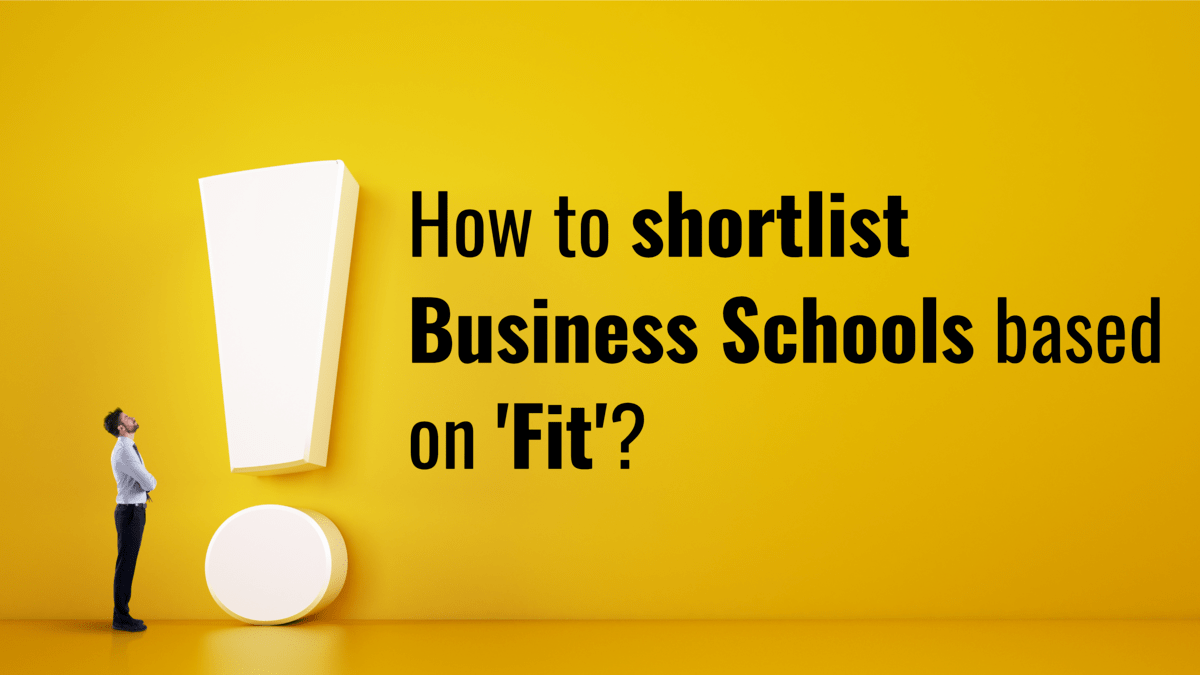 How to shortlist business school fit in 2021