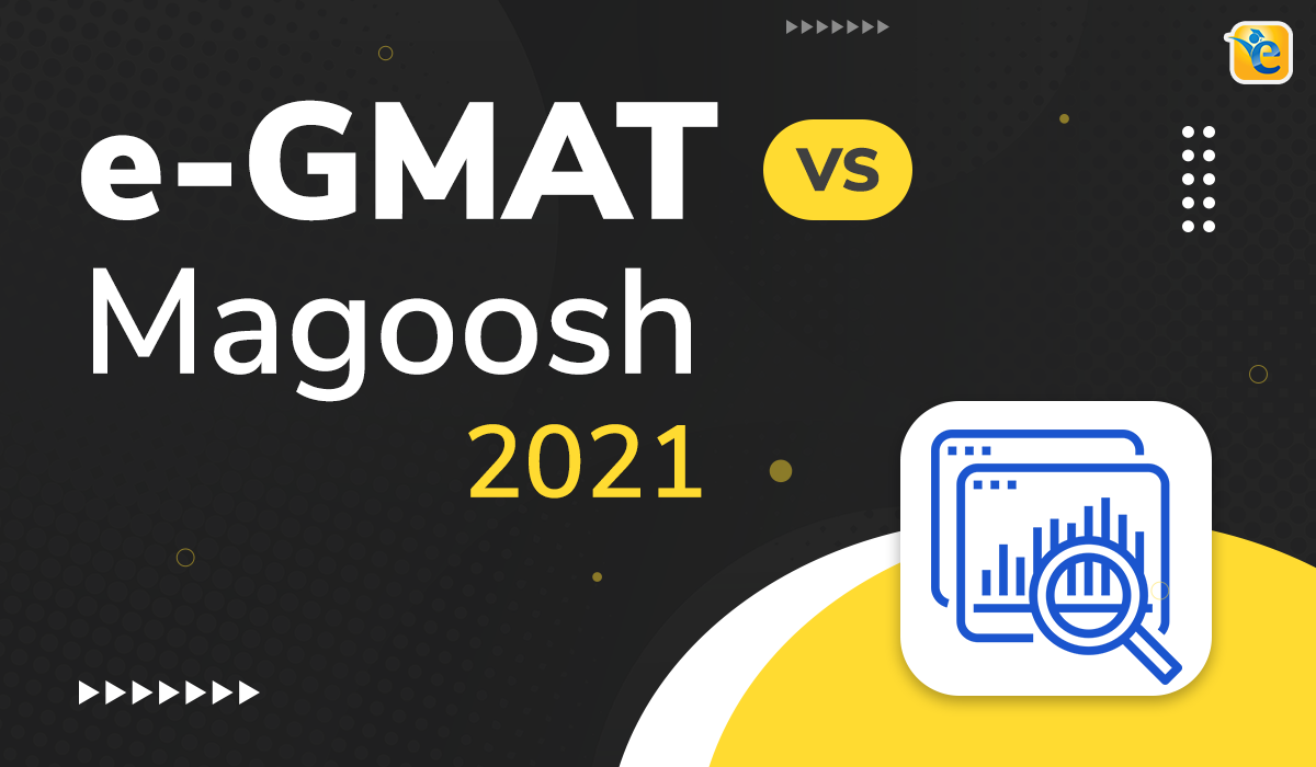 e-GMAT vs Magoosh – A Comparative Analysis (based on 2021 stats)