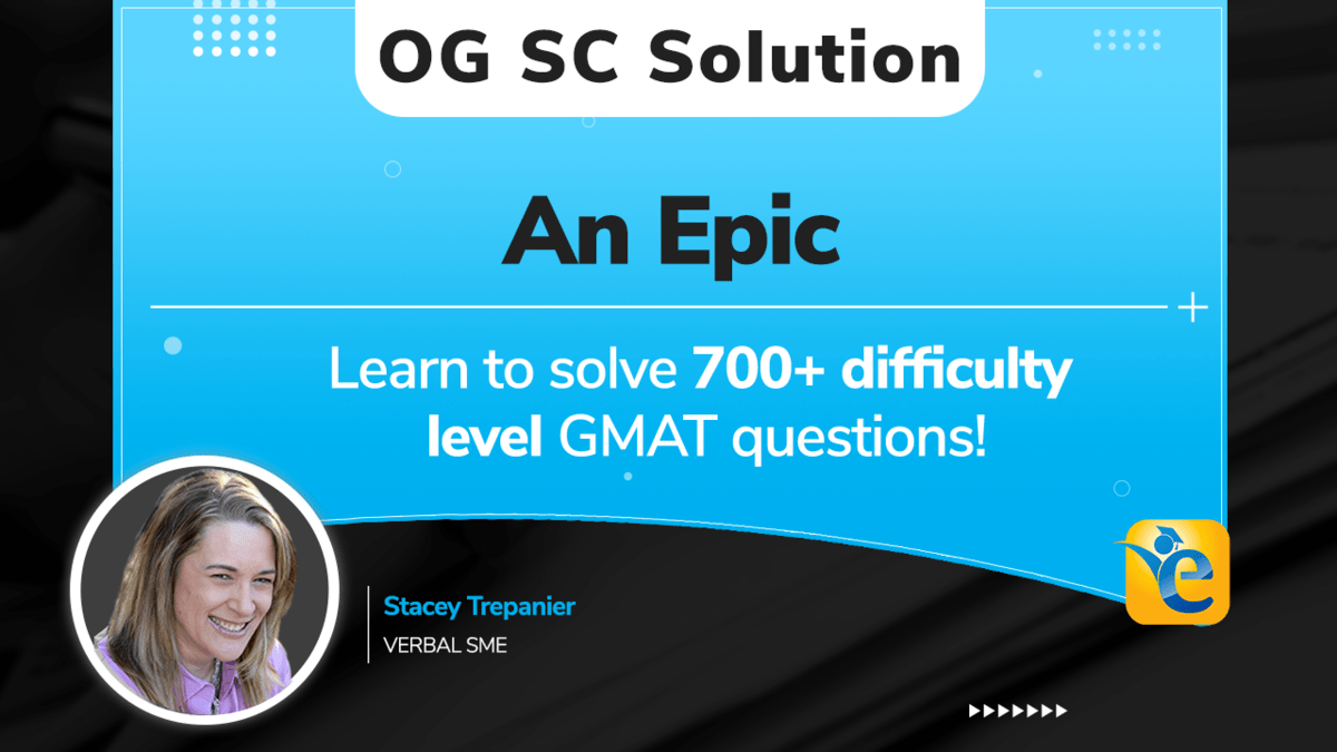 SC72561.01- Remembered almost as an epic… | GMAT SC OG Solution