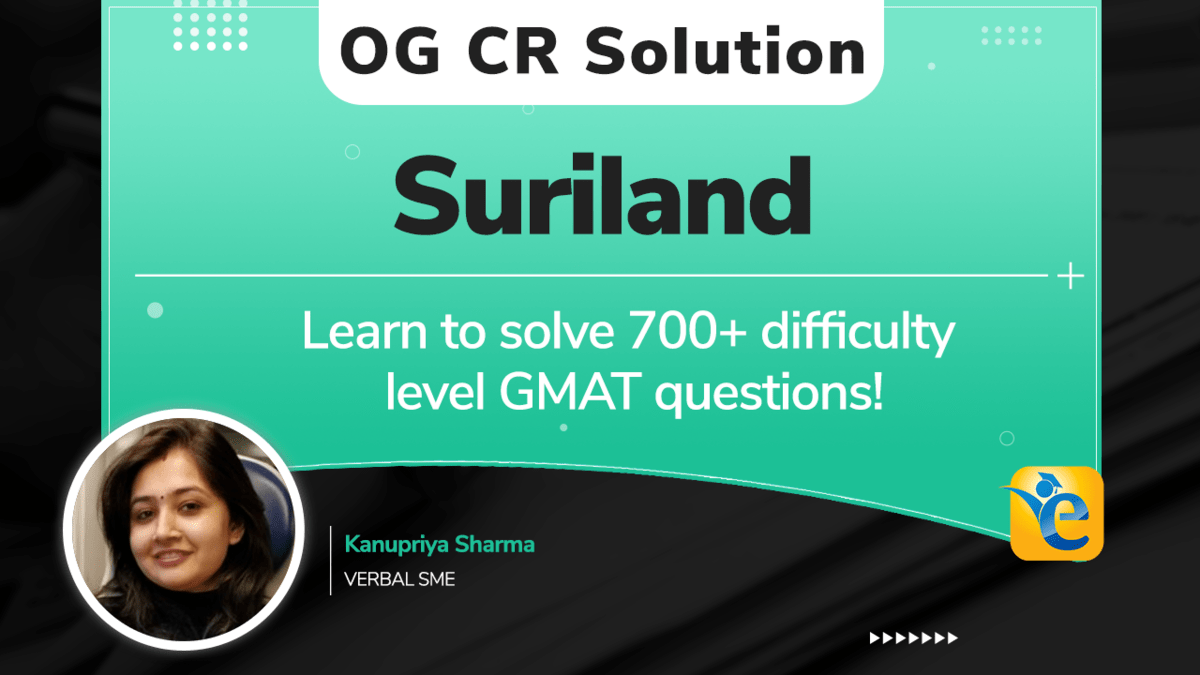CR45650.01 – Suriland cannot both export wheat…| GMAT CR OG Solution | “Suriland”