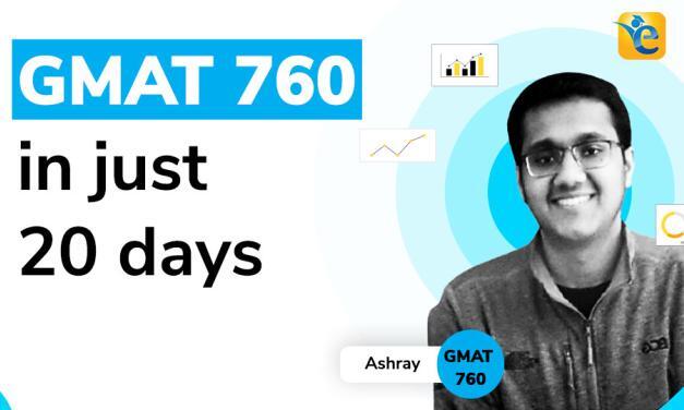 GMAT 760 in 20 days – Ashray’s Success Story | e-GMAT Reviews
