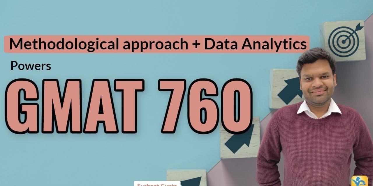 GMAT 760(V46, Q49) in 3 weeks – Sushant’s Success Story