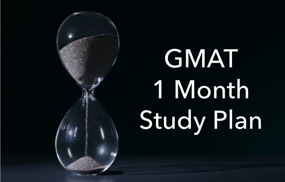 GMAT 1 month study plan – How to ace the GMAT in less than 30 days?