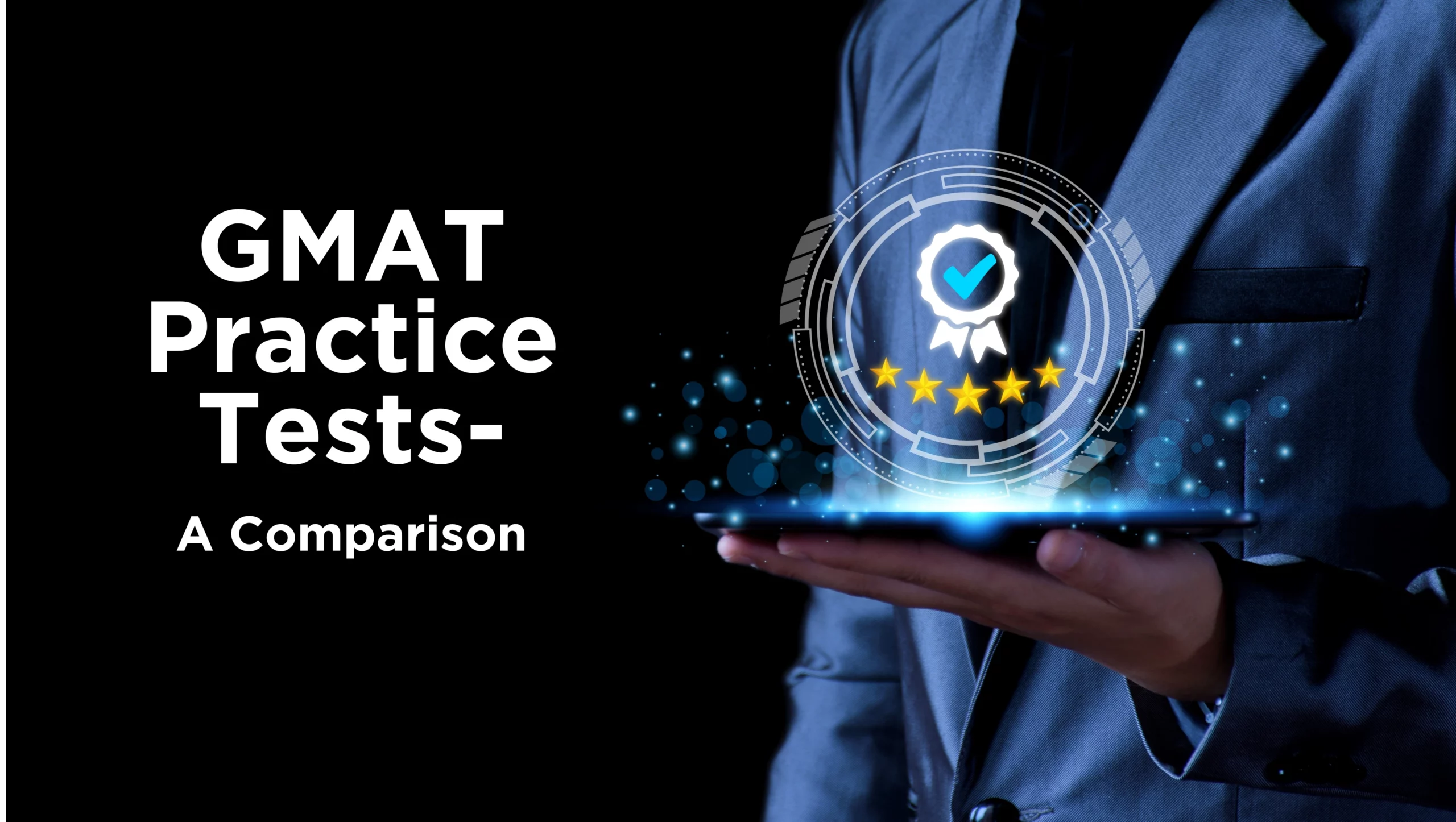 GMAT practice tests- A comparison